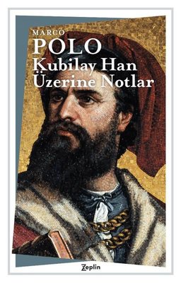 Kubilay Han Üzerine Notlar | Zeplin Kitap