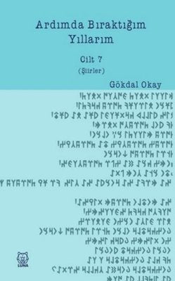 Ardımda Bıraktığım Yıllarım - 7 | Luna Yayınları