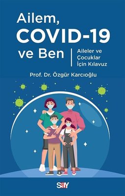 Ailem Covid-19 ve Ben | Say Yayınları