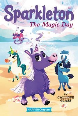 Sparkleton #1: The Magic Day (HarperChapters) | Harper Collins US