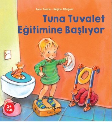 Tuna Tuvalet Eğitimine Başlıyor | İş Bankası Kültür Yayınları