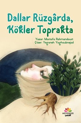 Dallar Rüzgarda Kökler Toprakta | Mevsimler Çocuk