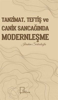 Tanzimat Teftiş ve Canik Sancağında Modernleşme | Gece Akademi