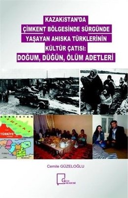 Kazakitan'da Çimkent Bölgesinde Sürgünde Yaşayan Ahıska Türklerinin Kültür Çatısı: Doğum Düğün Ölü | Gece Akademi