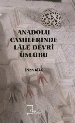Anadolu Camilerinde Lale Devri Üslubu | Gece Akademi