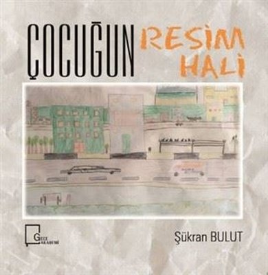 Çocuğun Resim Hali | Gece Akademi