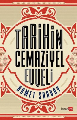 Tarihin Cemaziyel Evveli | Kitapita