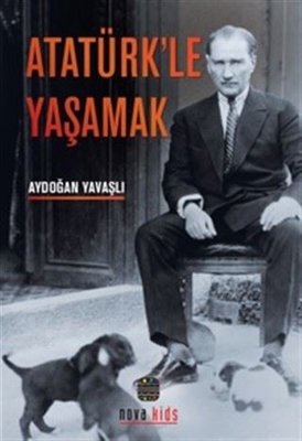 Atatürk'le Yaşamak | Nova Kids