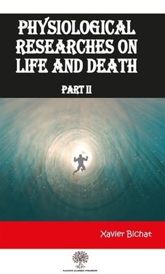Physiological Researches On Life and Death Part 2 | Platanus Publishing