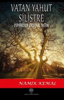 Vatan Yahut Silistre (Osmanlıca Orijinal Metin) | Platanus Publishing