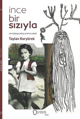 İnce Bir Sızıyla | Sıfırdan Yayınları
