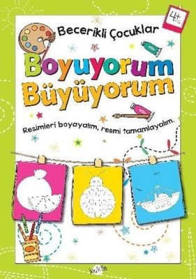 Becerikli Çocuklar Boyuyorum Büyüyorum 4 Yaş Boyama Kitabı | Kukla