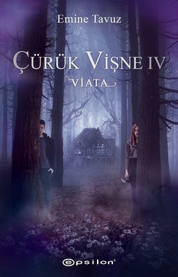 Çürük Vişne 4 - Viata | Epsilon Yayınevi (İnce Kapak)