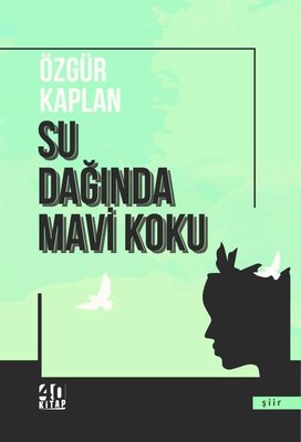 Su Dağında Mavi Koku | 40 Kitap