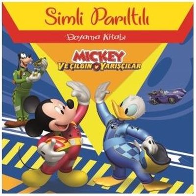Disney Mickey ve Çılgın Yarışçılar - Simli Parıltılı Boyama Kitabı | Doğan ve Egmont Yayıncılık