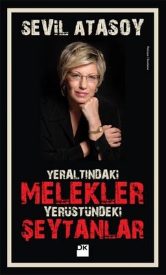Yeraltındaki Melekler Yerüstündeki Şeytanlar | Doğan Kitap