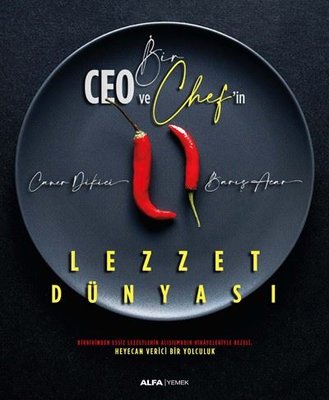 Bir Ceo ve Chef'in Lezzet Dünyası | Alfa Yayınları