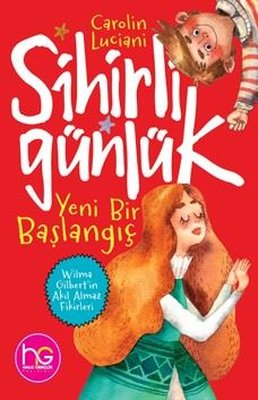 Sihirli Günlük - Yeni Bir Başlangıç | Halk Kitabevi