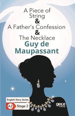 A Piece of String - A Fathers Confession - The Necklace - English Story Series - A2 Stage 2 | Gece Kitaplığı