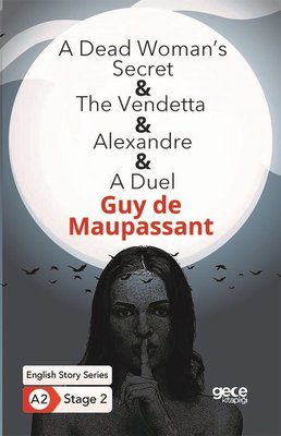 A Dead Womans Secret The Vendetta - Alexandre - A Duel - English Story Series - A2 Stage 2 | Gece Kitaplığı