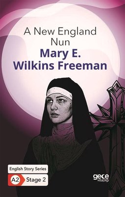 A New England Nun - English Story Series - A2 Stage 2 | Gece Kitaplığı