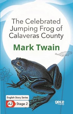 The Celebrated Jumping Frog of Calaveras County - English Story Series - A2 Stage 2 | Gece Kitaplığı