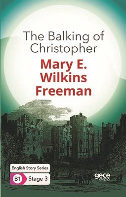 The Balking of Christopher - English Story Series - B1 Stage 3 | Gece Kitaplığı
