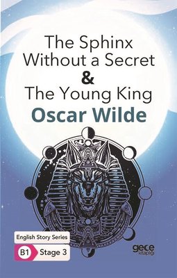 The Sphinx Without a Secret - The Young King - English Story Series - B1 Stage 3 | Gece Kitaplığı