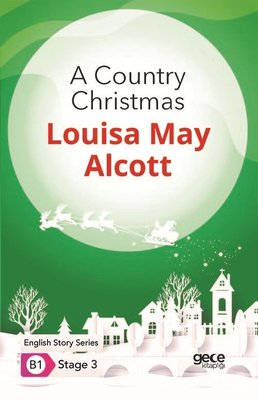 A Country Christmas - English Story Series - B1 Stage 3 | Gece Kitaplığı