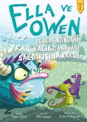 Ella ve Owen 2 - Berbat Kokulu Balık Canavarı Saldırısına Karşı! | Babil Kitap