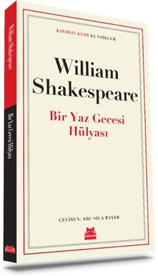 Bir Yaz Gecesi Hülyası - Kırmızı Kedi Klasikler | Kırmızı Kedi
