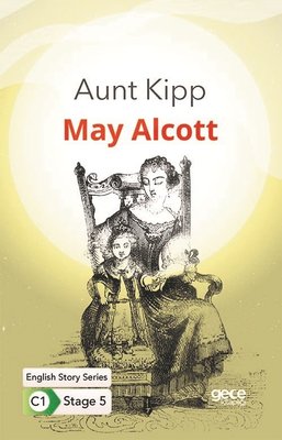 Aunt Kipp - English Story Series - C1 Stage 5 | Gece Kitaplığı