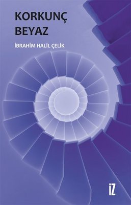 Korkunç Beyaz | İz Yayıncılık