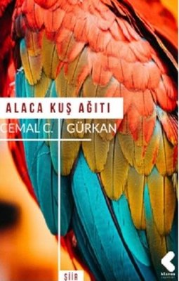 Alaca Kuş Ağıtı | Klaros Yayınları