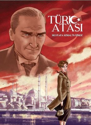 Türk Atası: Mustafa Kemalin İzinde | Presstij Kitap