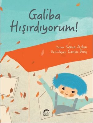 Galiba Hışırdıyorum! | İletişim Yayınları