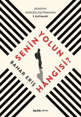 Senin Yolun Hangisi? | Alfa Yayınları