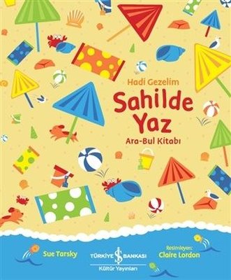 Hadi Gezelim-Sahilde Yaz-Ara Bul Kitabı | İş Bankası Kültür Yayınları