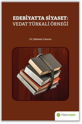 Edebiyatta Siyaset: Vedat Türkali Örneği | Hiperlink