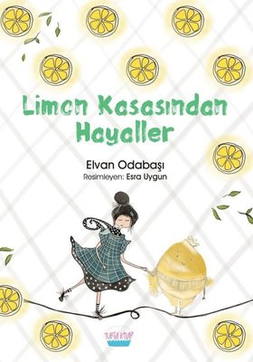 Limon Kasasından Hayaller | Turta Kitap