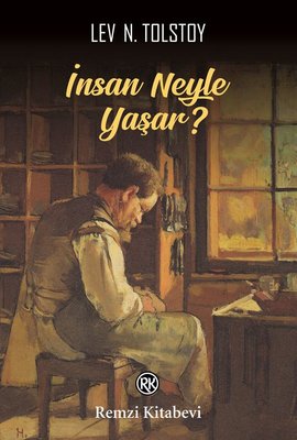 İnsan Neyle Yaşar? | Remzi Kitabevi