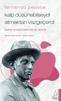 Kalp Düşünebilseydi Atmaktan Vazgeçerdi | Destek Yayınları
