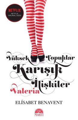 Yüksek Topuklar - Karışık İlişkiler | Martı Yayınları