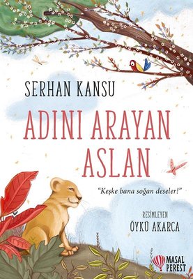 Adını Arayan Aslan | Masalperest