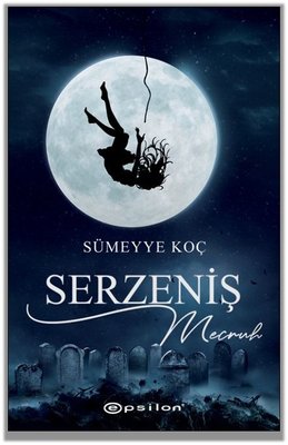 Serzeniş 2: Mecruh | Epsilon Yayınevi