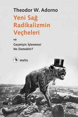 Yeni Sağ Radikalizmin Veçheleri ve Geçmişin İşlenmesi Ne Demektir? | Metis Yayınları