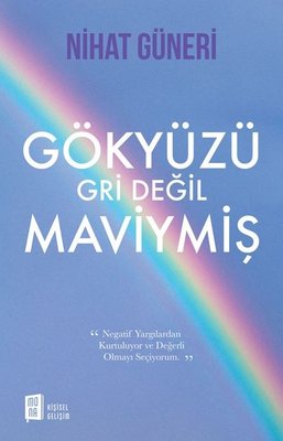 Gökyüzü Gri Değil Maviymiş | Mona Yayınları