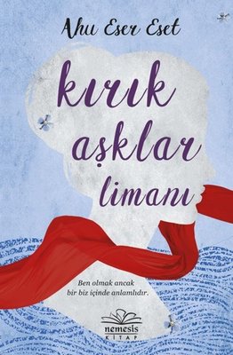 Kırık Aşklar Limanı | Nemesis Kitap