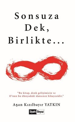 Sonsuza Dek Birlikte... | Siyah Beyaz