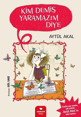 Kim Demiş Yaramazım Diye | Redhouse Kidz Yayınları